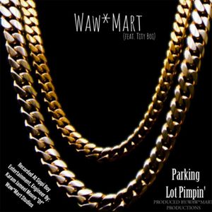Parking Lot Pimpin’ (Single)