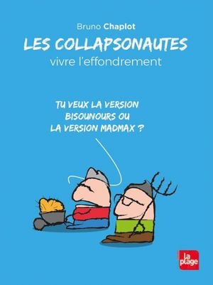 Les collapsonautes - Vivre l'effonfrement