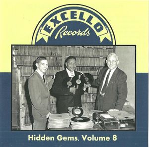 Hidden Gems Volume 8: Excello Records