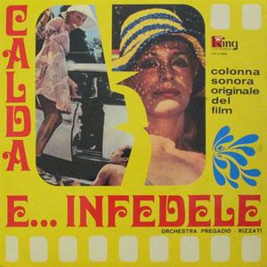 Colonna Sonora Originale Del Film: Calda E... Infedele (OST)