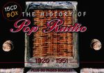 Pochette The History of Pop Radio: 1920–1951