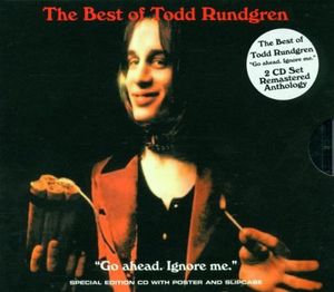 “Go Ahead. Ignore Me.” The Best of Todd Rundgren