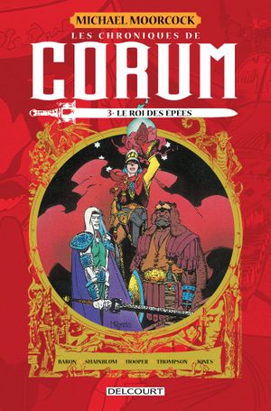 Le Roi des épées - Les Chroniques de Corum, tome 3