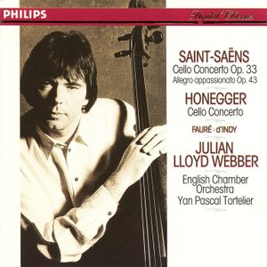 Saint-Saëns: Cello Concerto / Honegger: Cello Concerto / Fauré / d'Indy