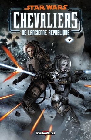 La Destructrice - Star Wars : Chevaliers de l'Ancienne République, tome 7