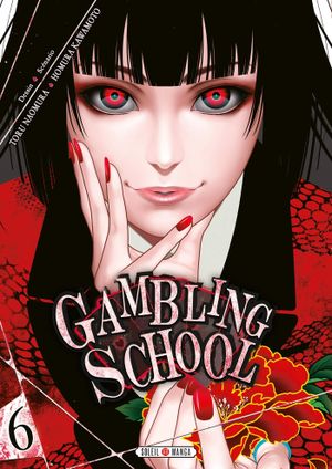 Gambling School, tome 6