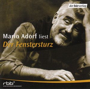 Mario Adorf liest Der Fenstersturz