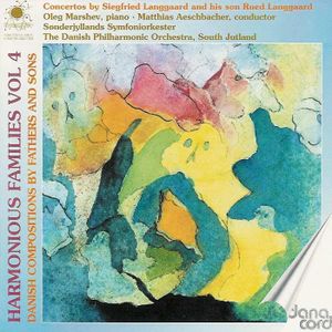 Harmonious Families, Vol 4: Siegfried and Rued Langgaard