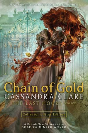 The Last Hours, Tome 1 : Chain of Gold