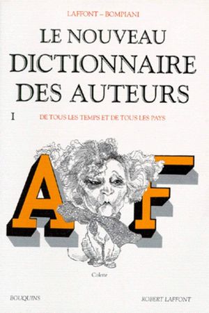 Le Nouveau dictionnaire des auteurs (de tous les temps et de tous les pays)