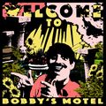 Pochette Welcome to Bobby's Motel Pochette Welcome to Bobby's Motel