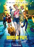 Affiche Birds of Prey (et la Fantabuleuse Histoire de Harley Quinn) Affiche Birds of Prey (et la Fantabuleuse Histoire de Harley Quinn)