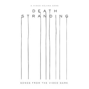 Death Stranding: Songs From the Video Game (OST)