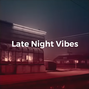 late night vibes…