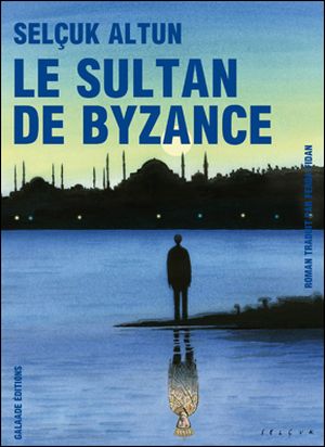 Le sultan de Byzance
