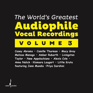The World’s Greatest Audiophile Vocal Recordings, Vol. III