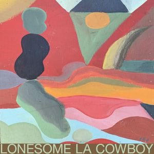 Lonesome LA Cowboy (EP)