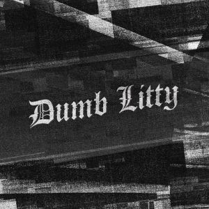 Dumb Litty (Single)