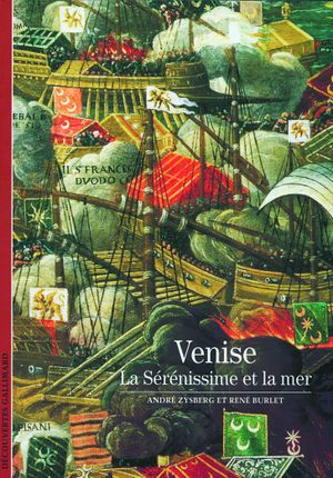 Venise La Sérénissime et la mer