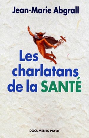 Les charlatans de la santé