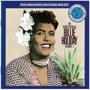 The Quintessential Billie Holiday, Volume 2