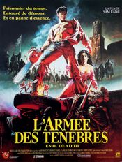 Affiche Evil Dead 3 : L'Armée des ténèbres Affiche Evil Dead 3 : L'Armée des ténèbres
