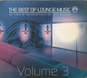 The best of lounge music Volume 3