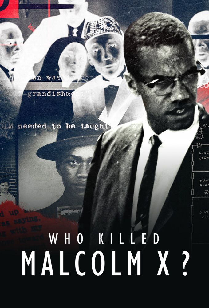 Qui A Tué Malcolm X Qui a tué Malcolm X ? - Série (2020) - SensCritique