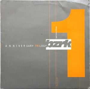 Bzrk Anniversary Trilogy Part. 1 (Single)