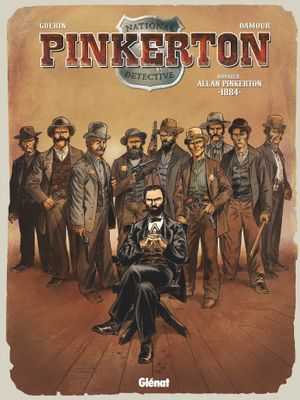 Dossier Allan Pinkerton : 1884 - Pinkerton, tome 4