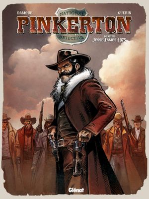 Dossier Jesse James : 1875 - Pinkerton, tome 1