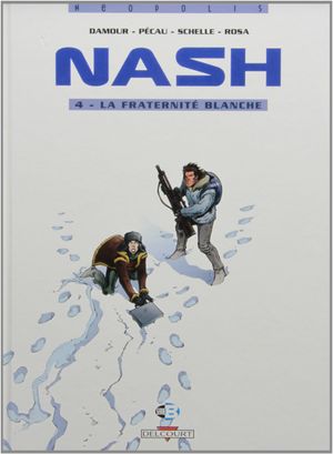 La Fraternité blanche - Nash, tome 4