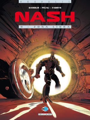 Zona Libra - Nash, tome 9