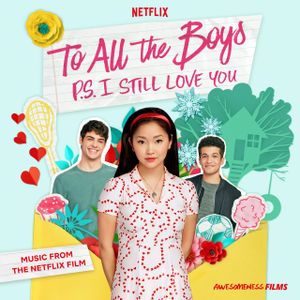 To All The Boys: P.S. I Still Love You: Music From The Netflix Film (OST)