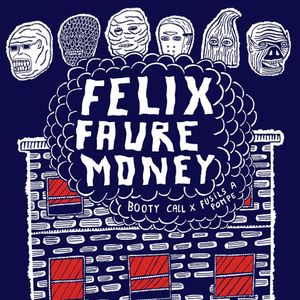 Felix Faure Money