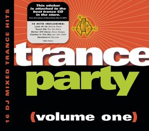 Trance Party, Volume One