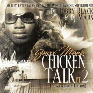Chicken Talk, Pt. 2 (down & dirty edition)