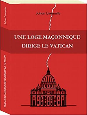 Une loge maçonnique dirige le Vatican