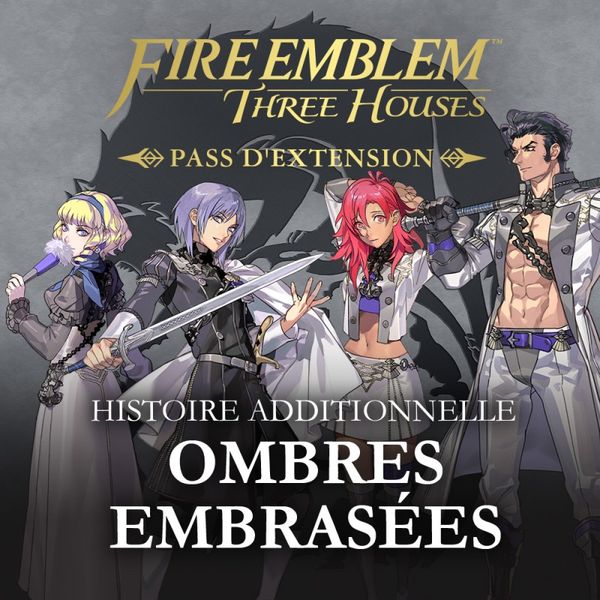 Fire Emblem: Three Houses - Ombres Embrasées