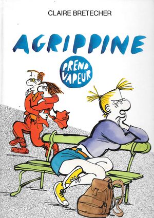 Agrippine prend vapeur - Agrippine, tome 2