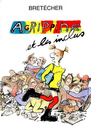 Agrippine et les inclus - Agrippine, tome 4