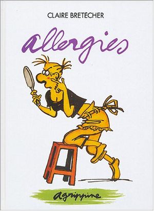 Allergies - Agrippine, tome 7
