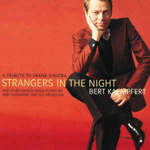 Strangers in the Night: A Tribute to Frank Sinatra