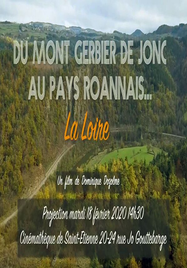 Du Mont Gerbier de Jonc au Pays Roannais… La Loire