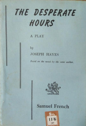 The Desperate Hours : A Play
