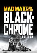 Affiche Mad Max - Fury Road : Black & Chrome Edition