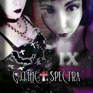Gothic Spectra IX