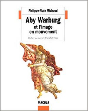 Aby Warburg et l'image en mouvement