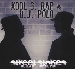 Street Stories: The Best Of G. Rap And Polo