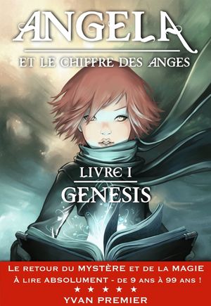 Genesis - Angela et le chiffre des anges, livre I